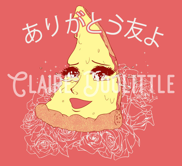 Thank You My Friends Pizza Unisex T-Shirt - ありがとう 友 よ