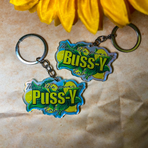 That's The Power of P*ssy/B*ssy Baby! Rainbow Acrylic Charm