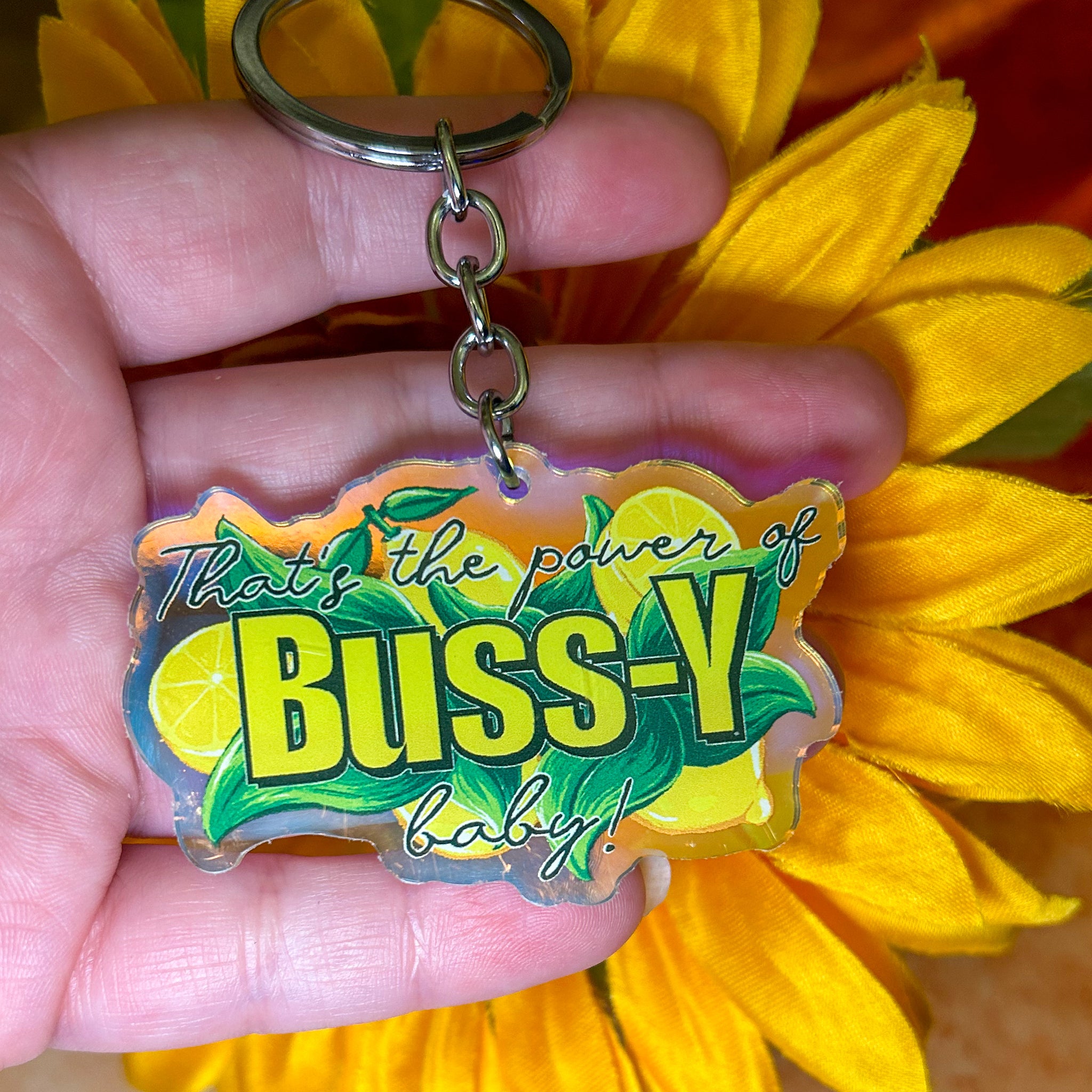 That's The Power of P*ssy/B*ssy Baby! Rainbow Acrylic Charm