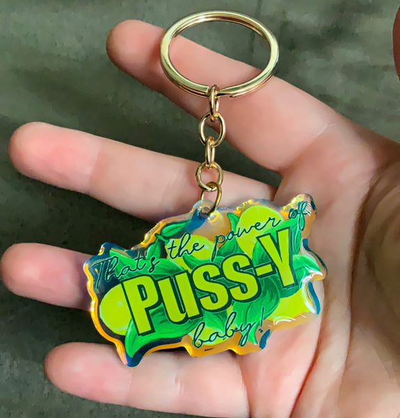 That's The Power of P*ssy Baby! Rainbow Acrylic Charm