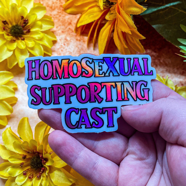 Homosexual Supporting Cast Holographic Sticker 3.5”